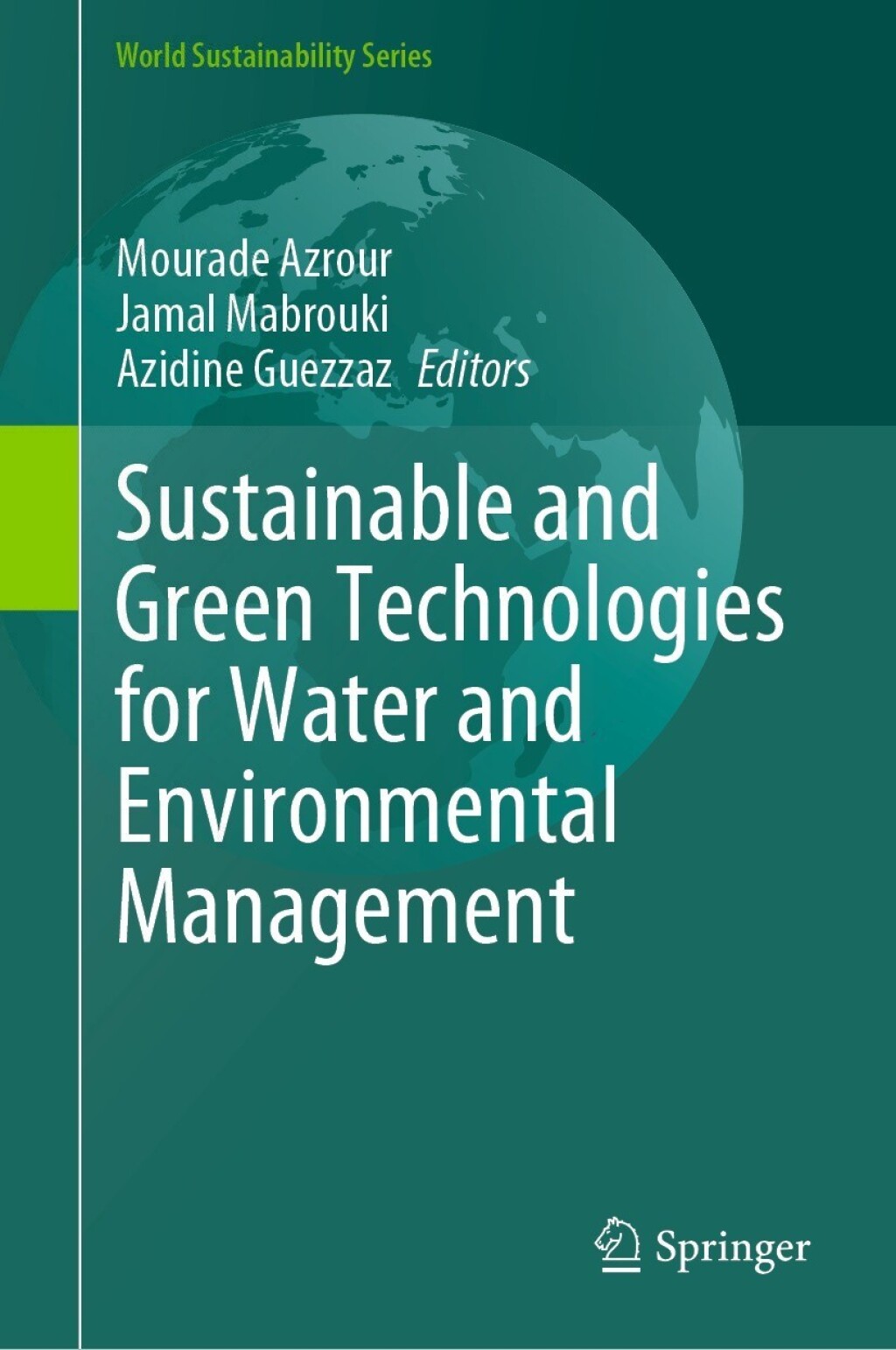 Sustainable and Green Technologies for Water and Environmental Management 