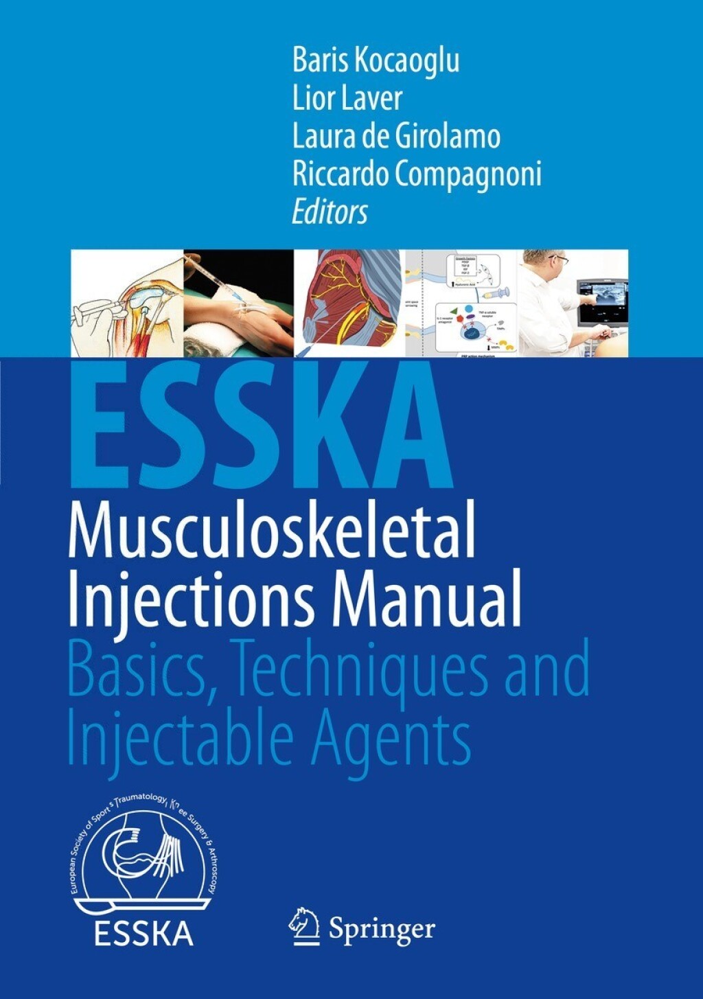 Musculoskeletal Injections Manual Basics, Techniques and Injectable Agents 
