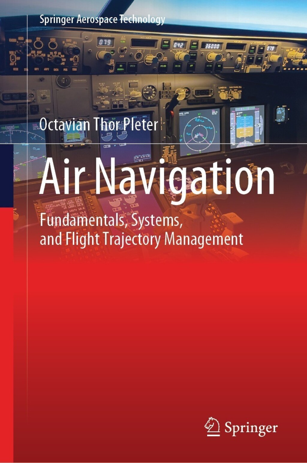 Air Navigation Fundamentals, Systems, and Flight Trajectory Management 