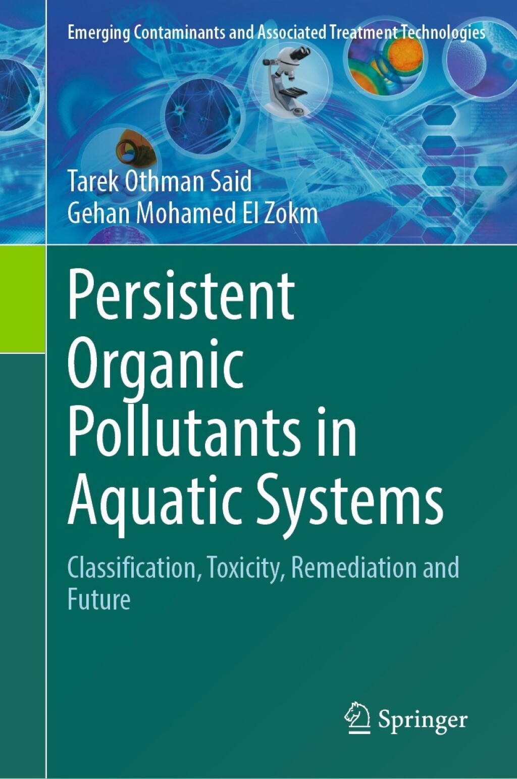 Persistent Organic Pollutants in Aquatic Systems Classification, Toxicity, Remediation and Future 