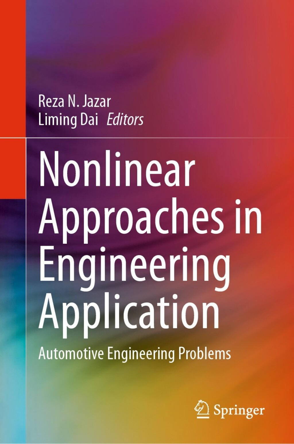 Nonlinear Approaches in Engineering Application Automotive Engineering Problems 