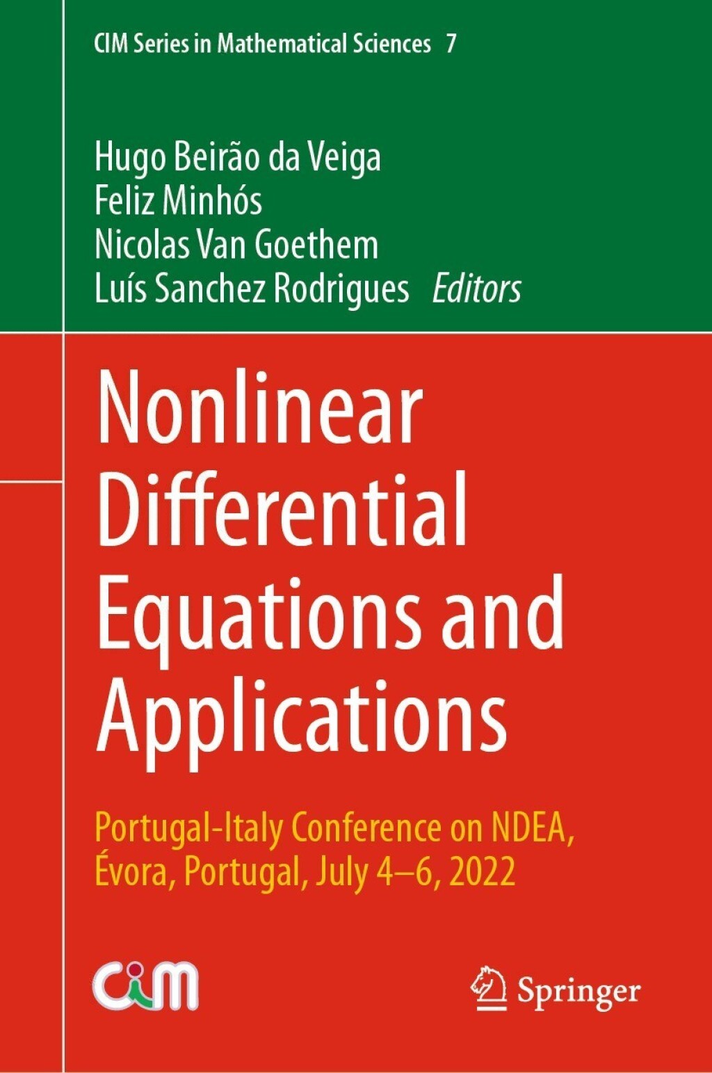 Nonlinear Differential Equations and Applications Portugal-Italy Conference on NDEA, Ãƒâ€°vora, Portugal, July 4Ã¢â‚¬â€œ6, 2022 
