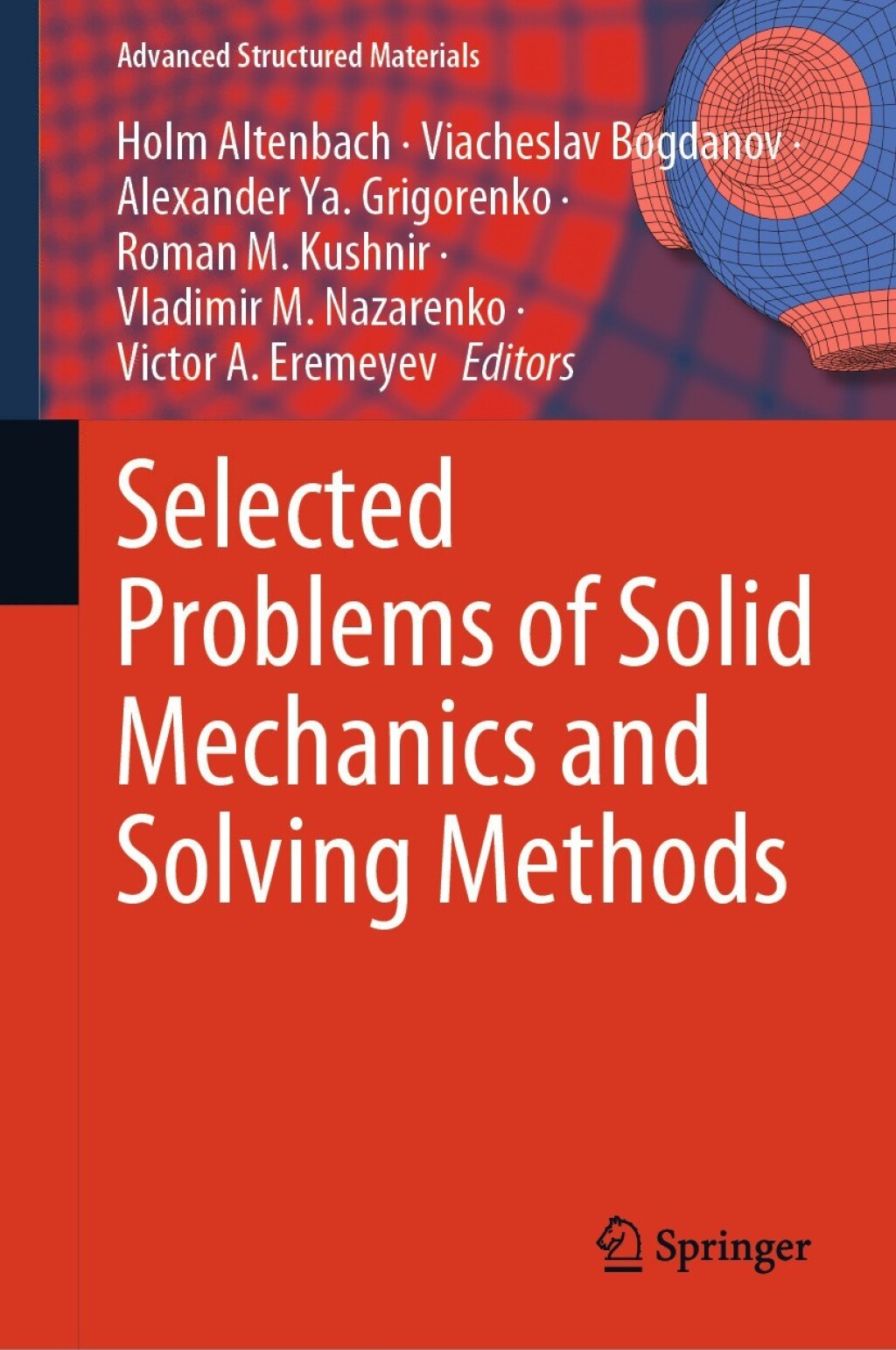 Selected Problems of Solid Mechanics and Solving Methods 
