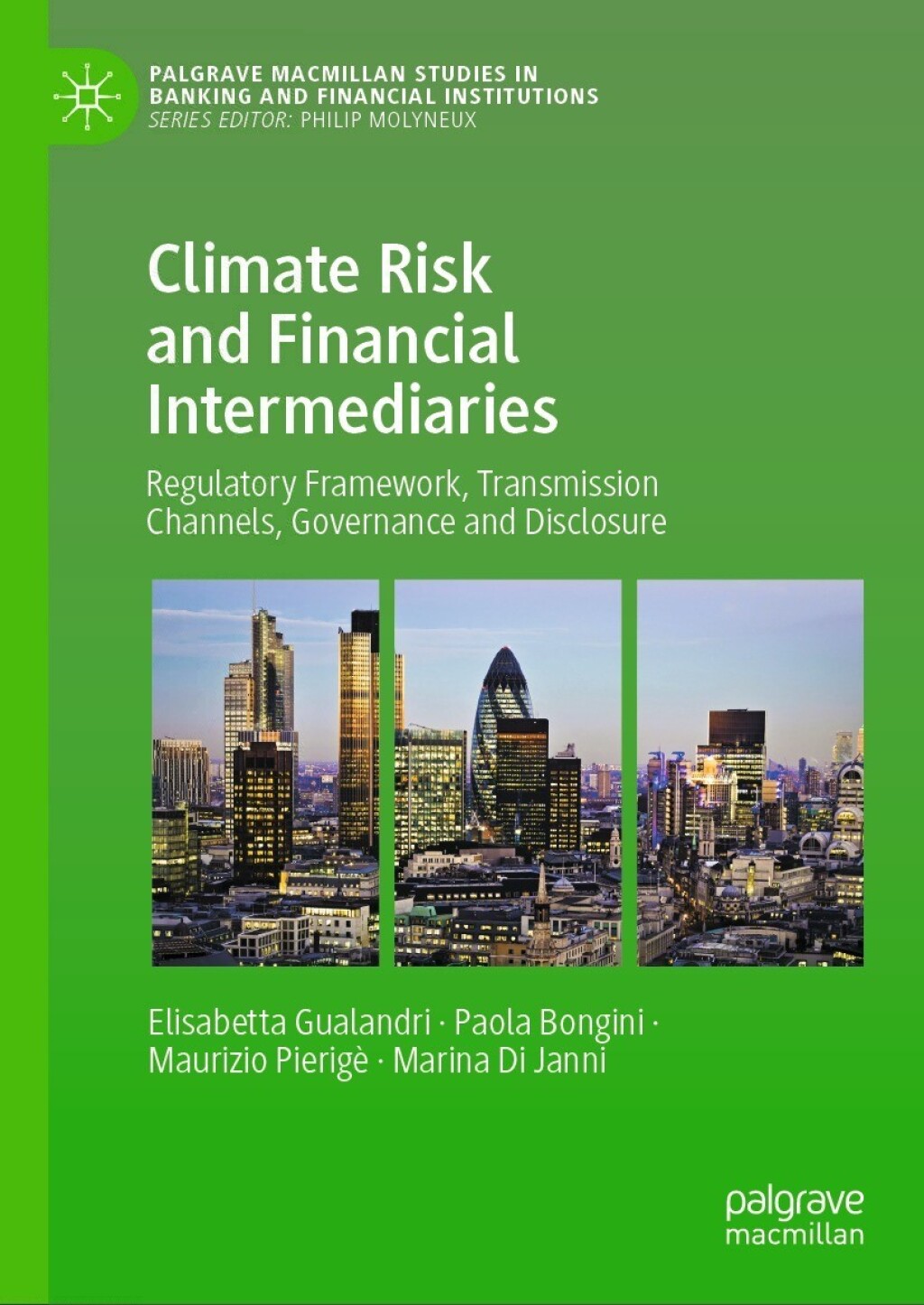 Climate Risk and Financial Intermediaries Regulatory Framework, Transmission Channels, Governance and Disclosure 