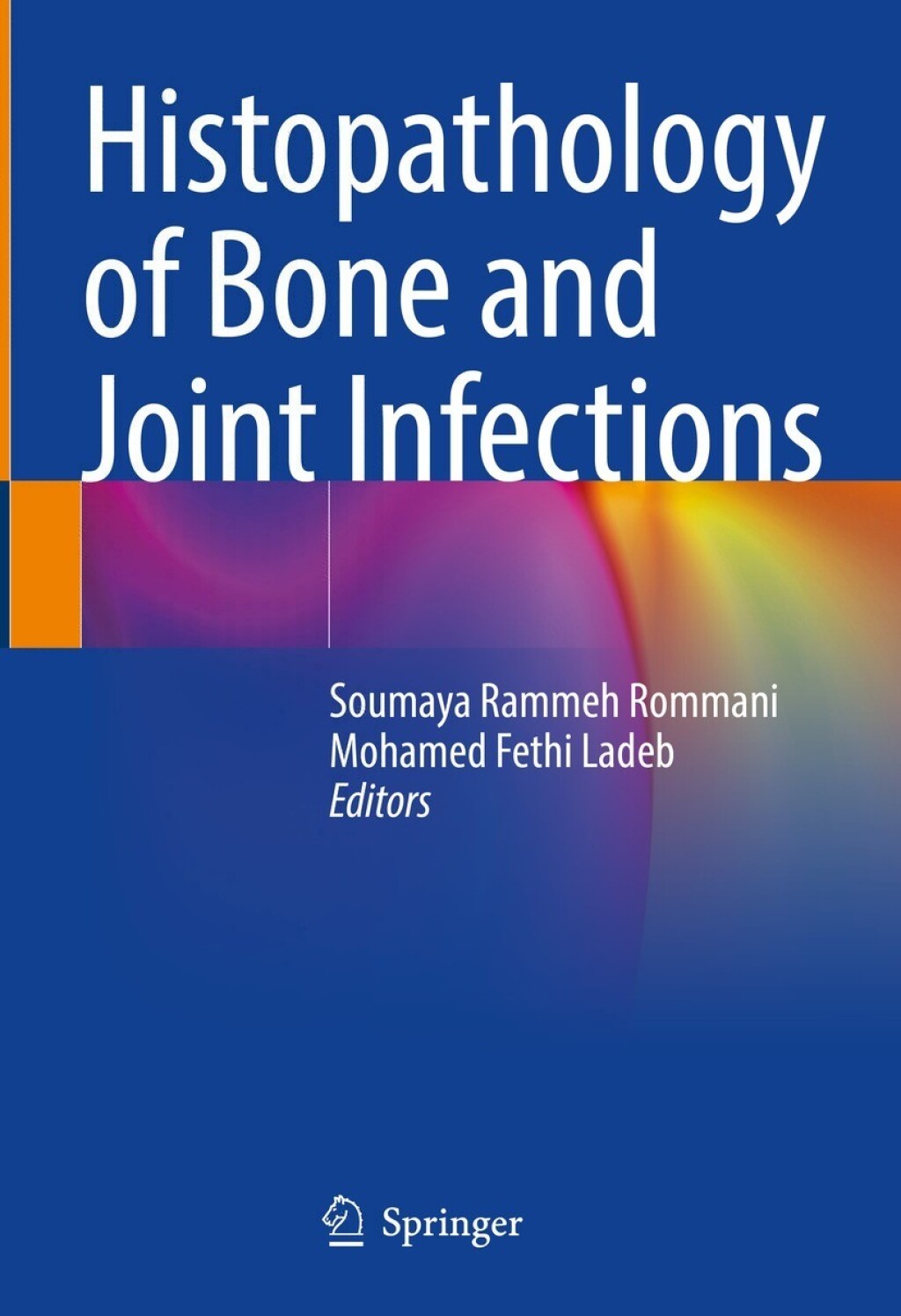 Histopathology of Bone and Joint Infections 