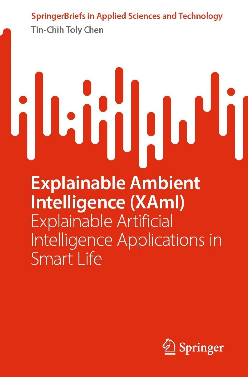 Explainable Ambient Intelligence (XAmI) Explainable Artificial Intelligence Applications in Smart Life 