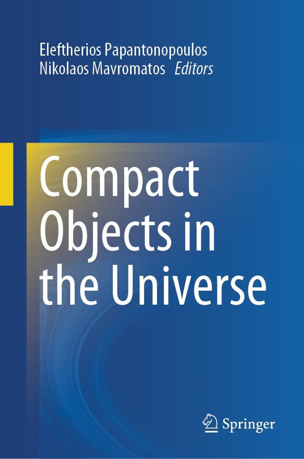 Compact Objects in the Universe 