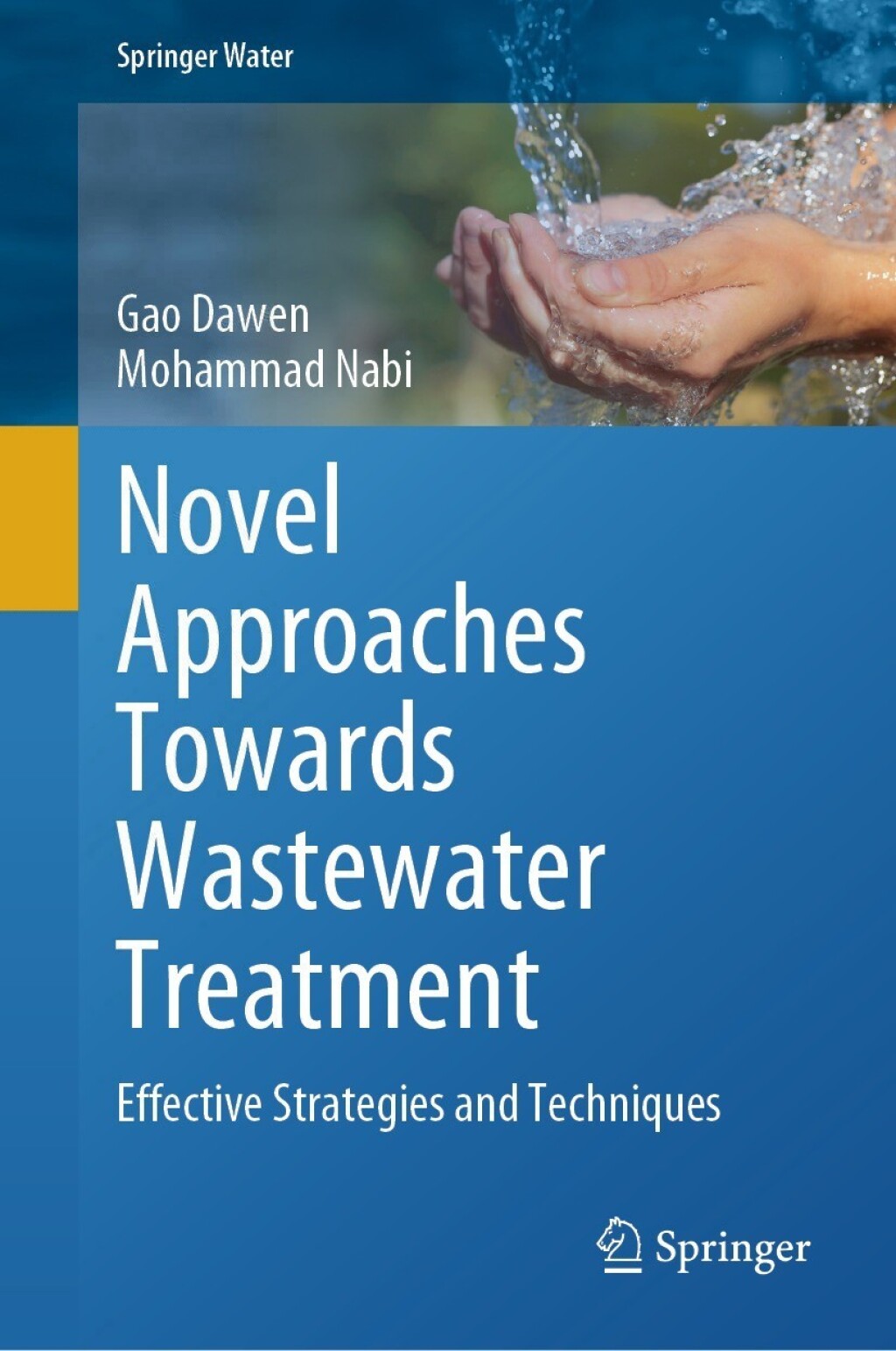 Novel Approaches Towards Wastewater Treatment Effective Strategies and Techniques 