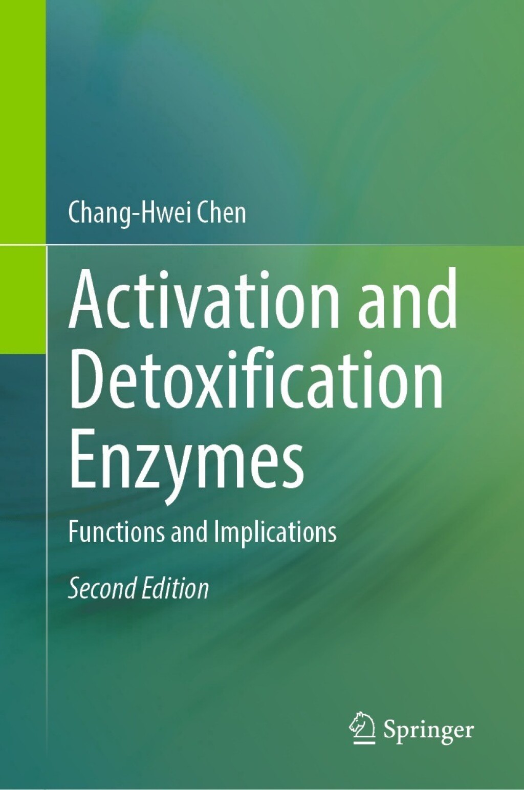Activation and Detoxification Enzymes Functions and Implications 2nd Edition