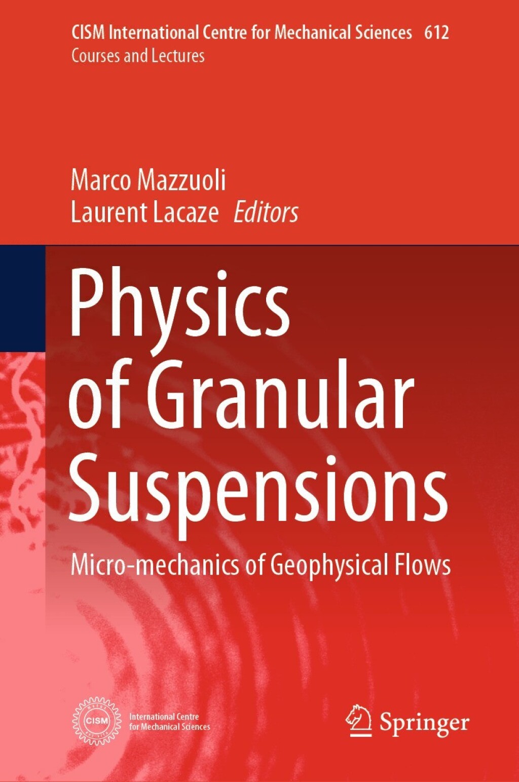 Physics of Granular Suspensions Micro-mechanics of Geophysical Flows 