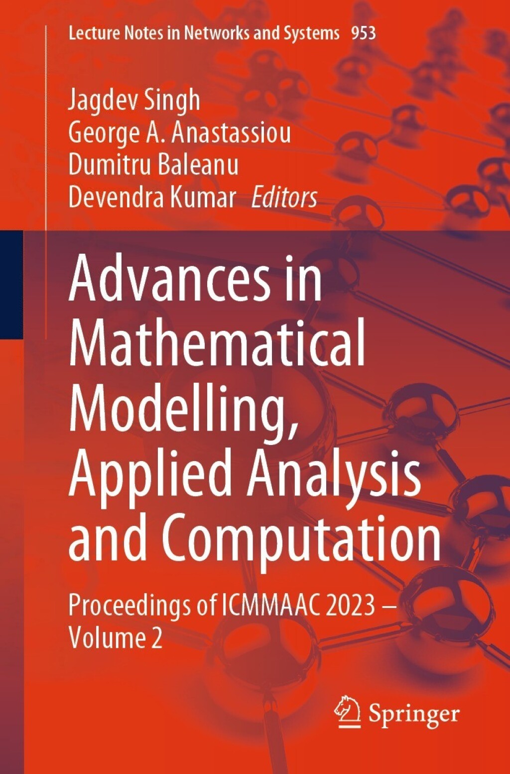 Advances in Mathematical Modelling, Applied Analysis and Computation Proceedings of ICMMAAC 2023 Ã¢â‚¬â€œ Volume 2 