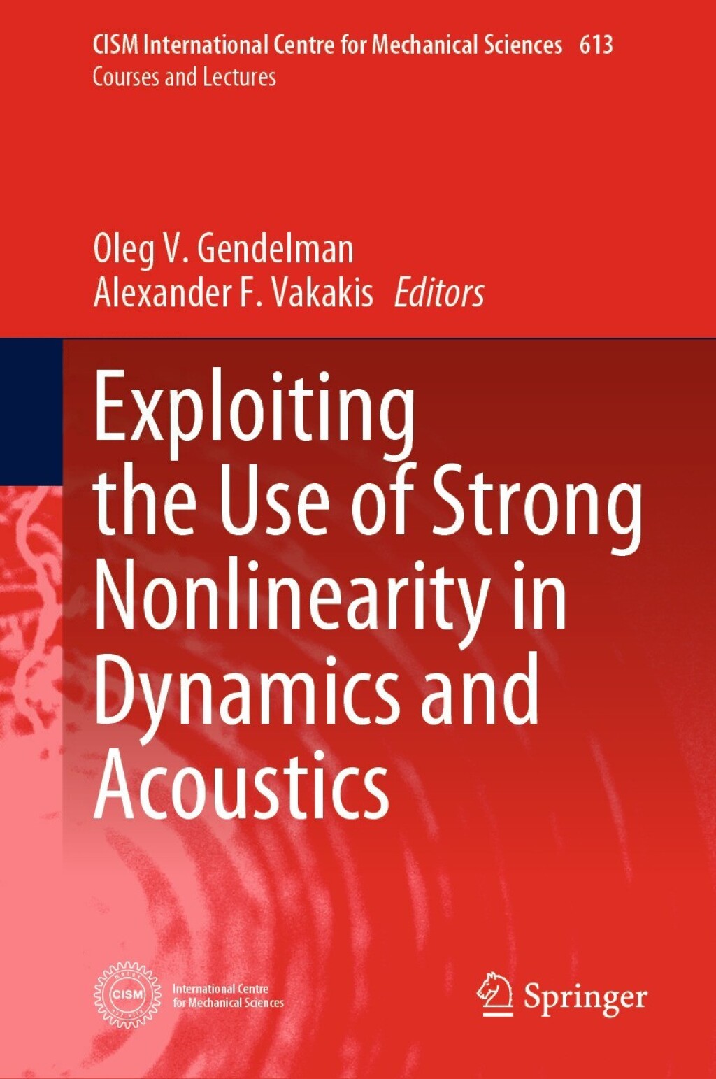 Exploiting the Use of Strong Nonlinearity in Dynamics and Acoustics 