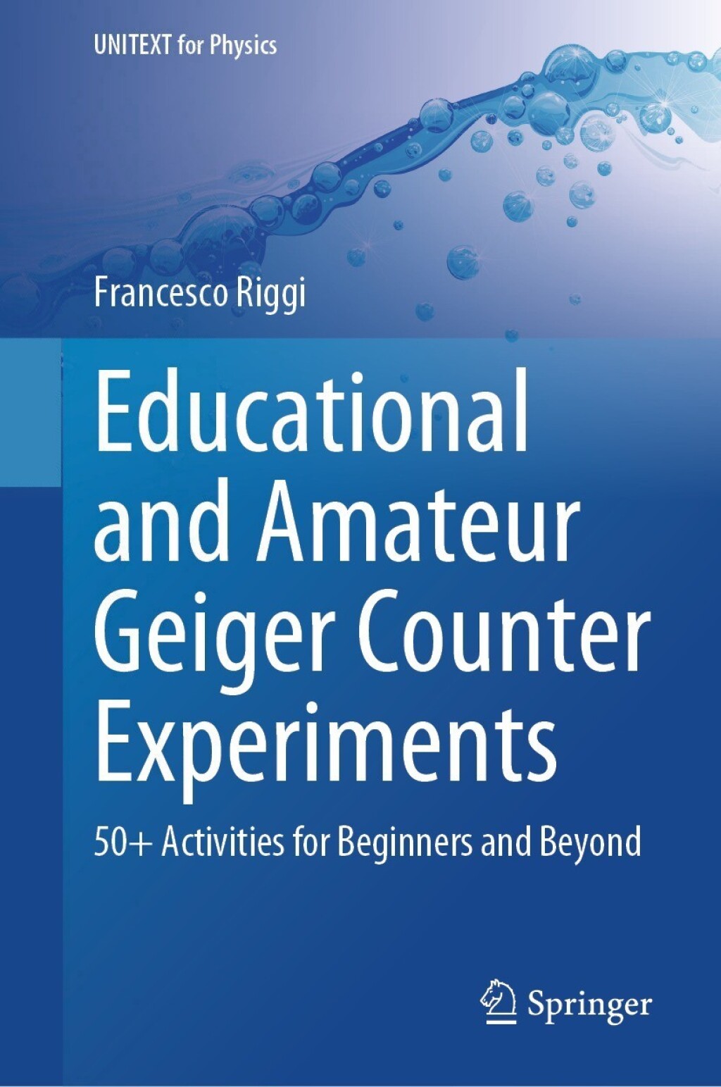 Educational and Amateur Geiger Counter Experiments 50+ Activities for Beginners and Beyond 