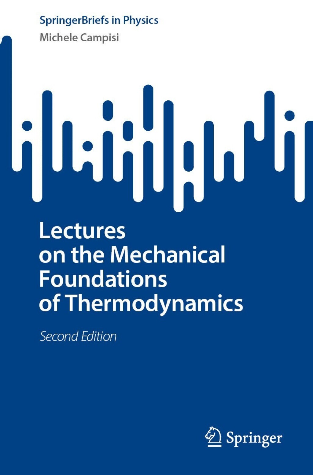 Lectures on the Mechanical Foundations of Thermodynamics 2nd Edition