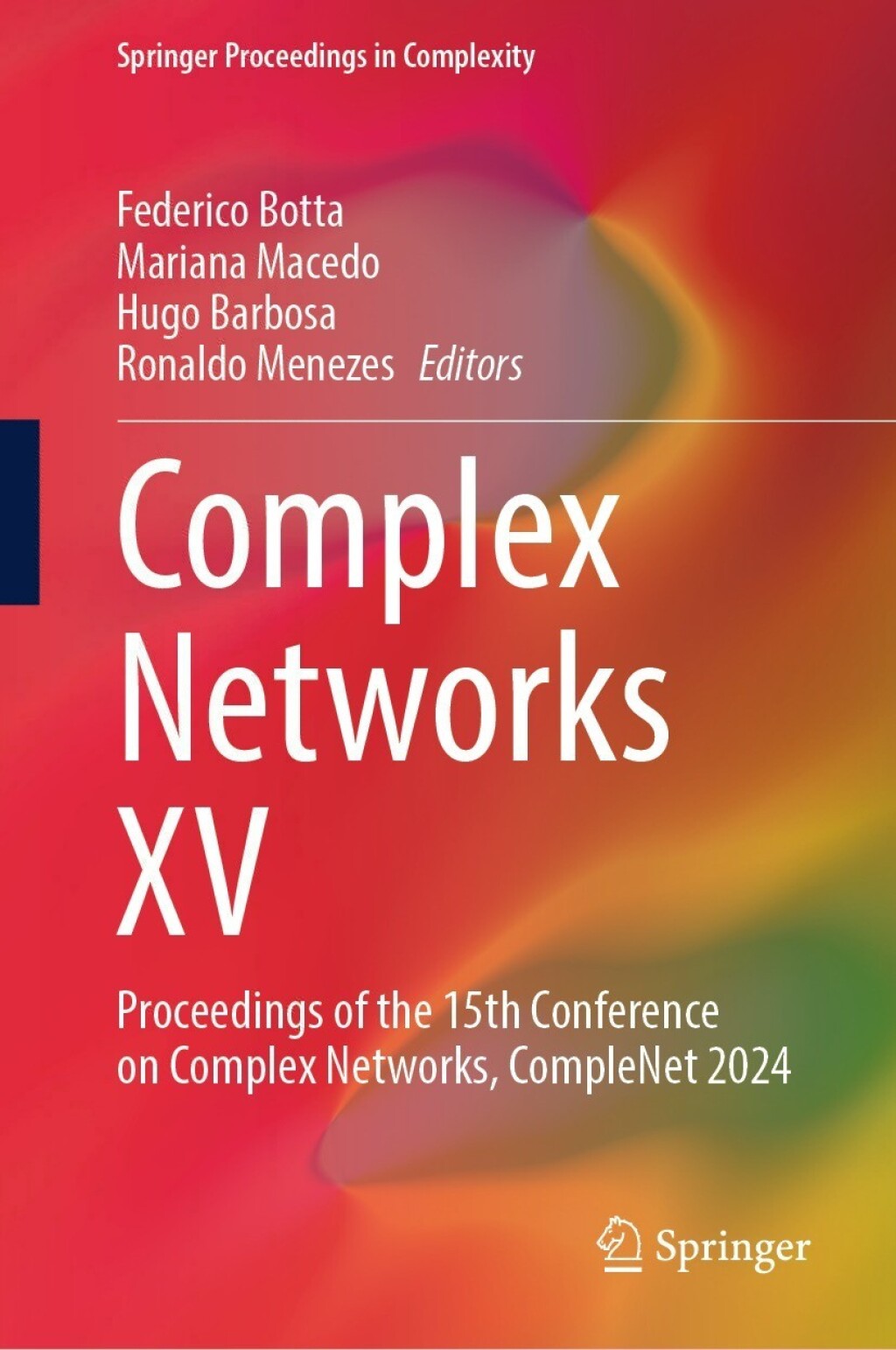 Complex Networks XV Proceedings of the 15th Conference on Complex Networks, CompleNet 2024 