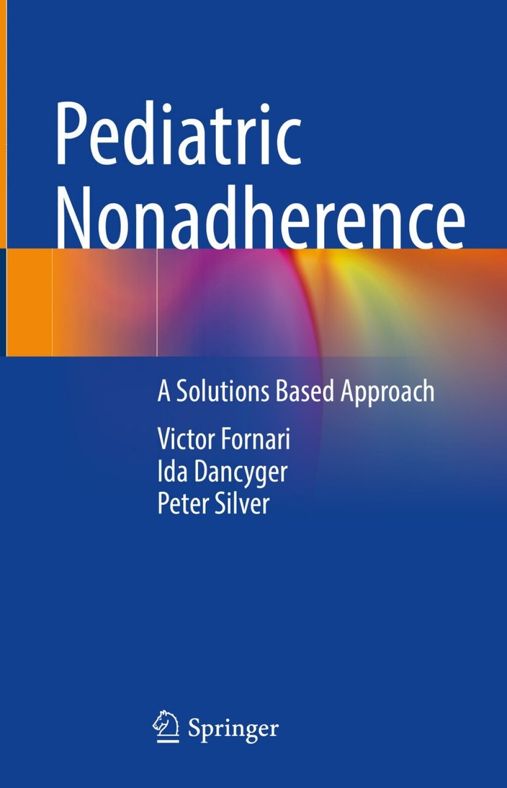 Pediatric Nonadherence A Solutions Based Approach 