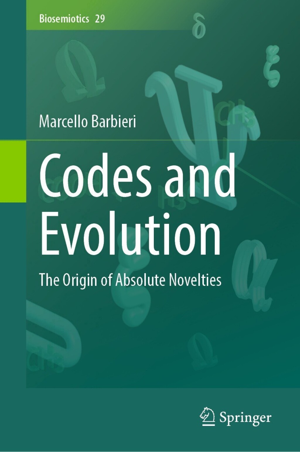 Codes and Evolution The Origin of Absolute Novelties 