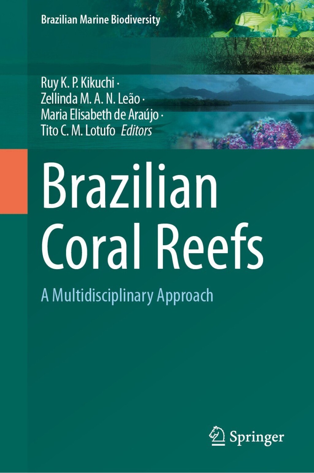 Brazilian Coral Reefs A Multidisciplinary Approach 