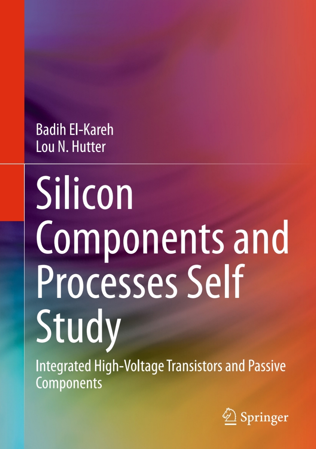 Silicon Components and Processes Self Study Integrated High-Voltage Transistors and Passive Components 