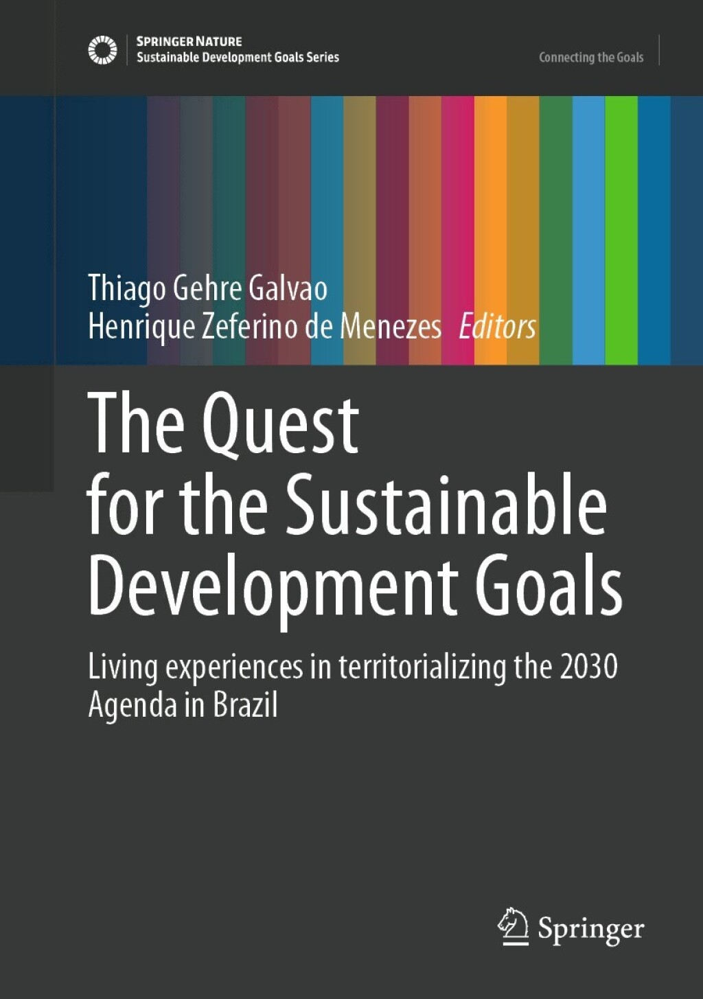 The Quest for the Sustainable Development Goals Living experiences in territorializing the 2030 Agenda in Brazil 