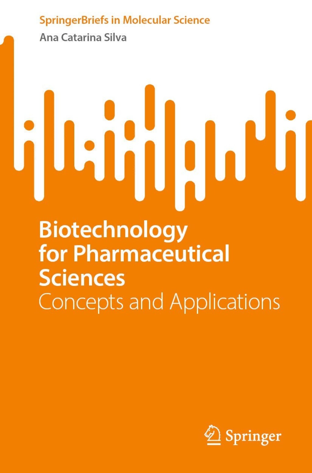 Biotechnology for Pharmaceutical Sciences Concepts and Applications 