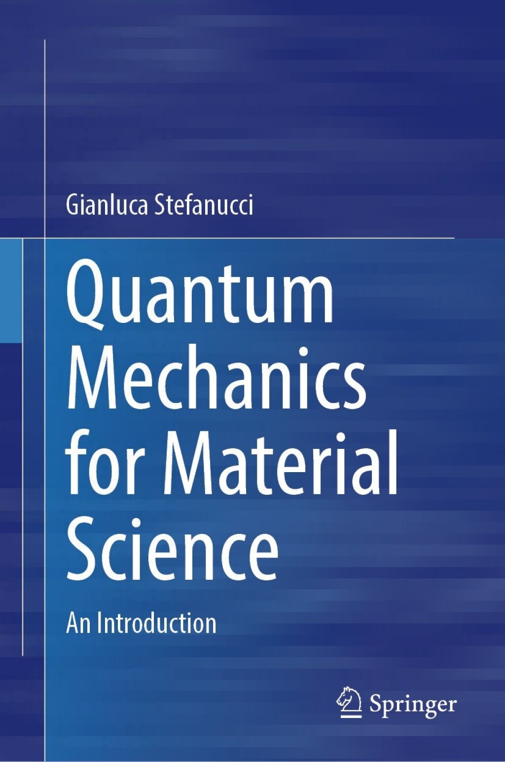 Quantum Mechanics for Material Science An Introduction 