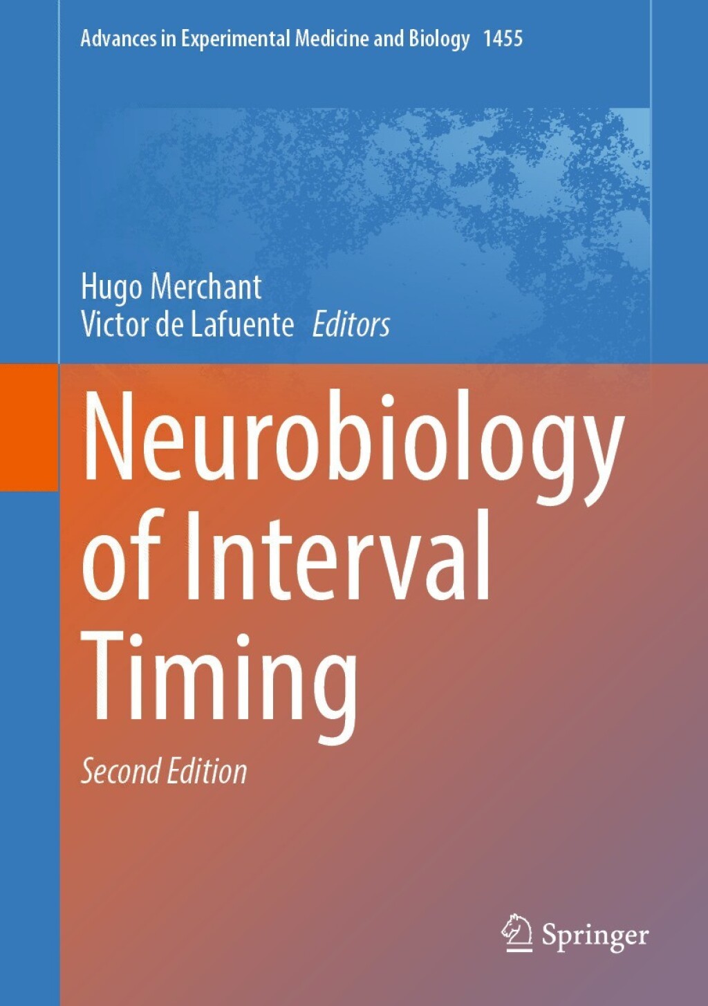 Neurobiology of Interval Timing 2nd Edition