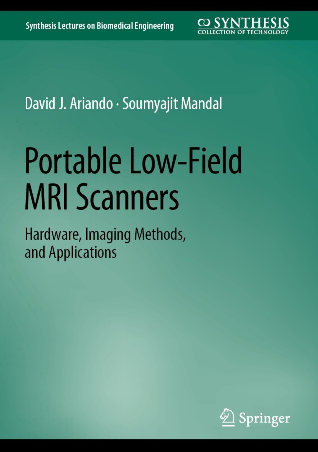 Portable Low-Field MRI Scanners Hardware, Imaging Methods, and Applications 