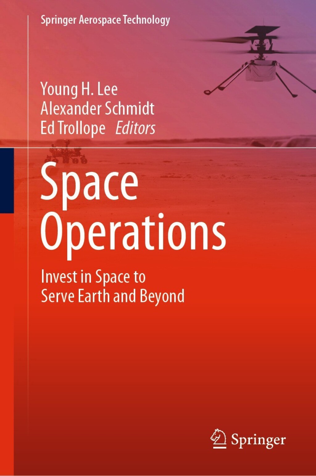 Space Operations Invest in Space to Serve Earth and Beyond 