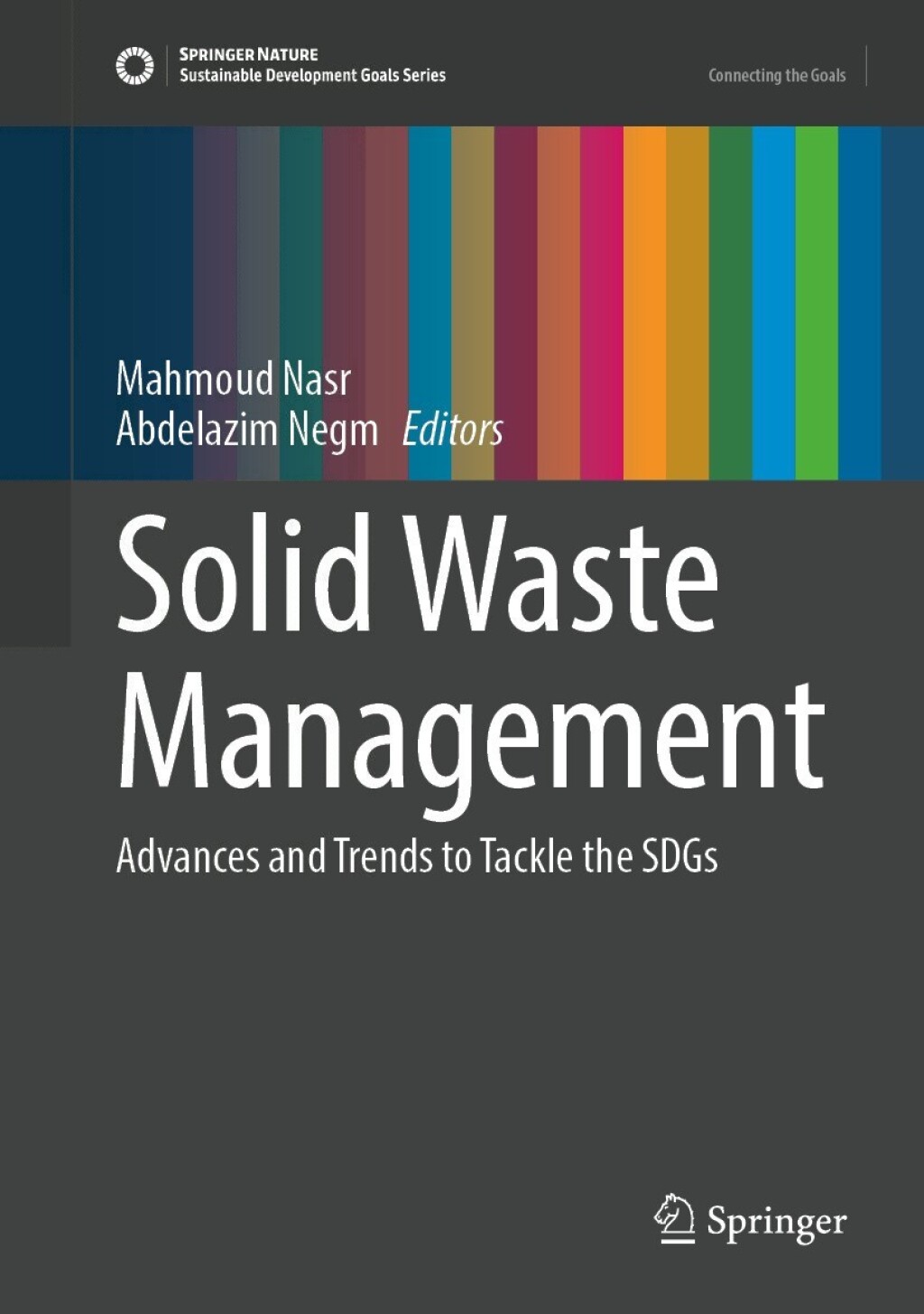 Solid Waste Management Advances and Trends to Tackle the SDGs 