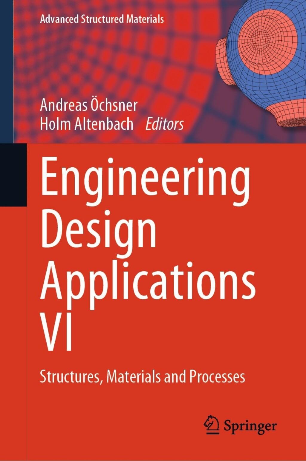 Engineering Design Applications VI Structures, Materials and Processes 
