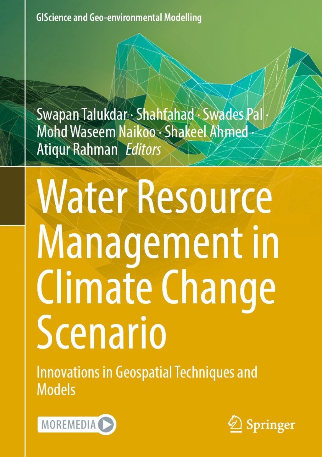 Water Resource Management in Climate Change Scenario Innovations in Geospatial Techniques and Models 