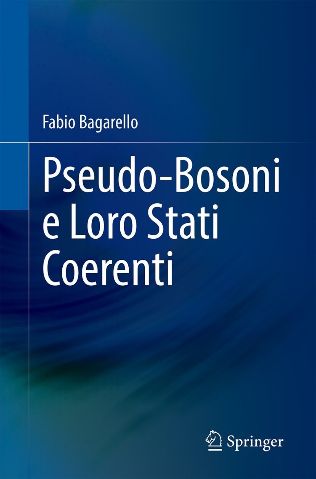 Pseudo-Bosoni e Loro Stati Coerenti 
