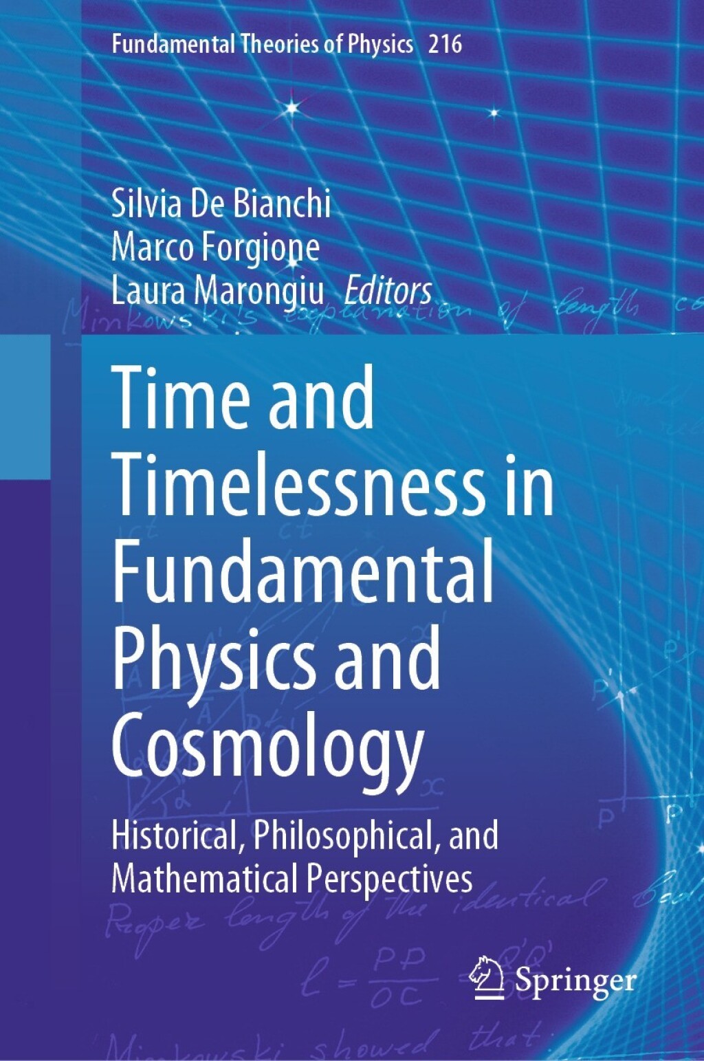Time and Timelessness in Fundamental Physics and Cosmology Historical, Philosophical, and Mathematical Perspectives 