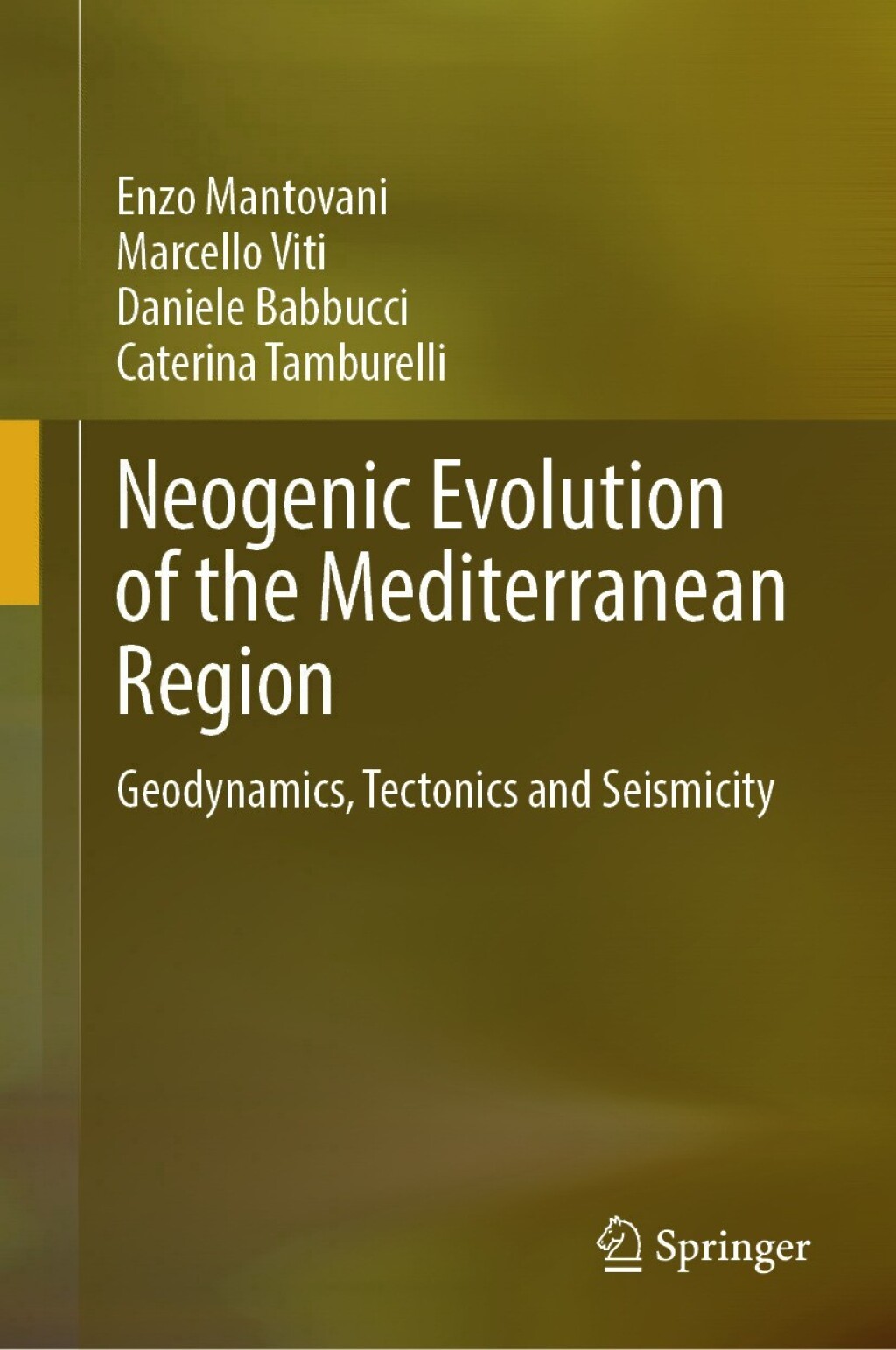 Neogenic Evolution of the Mediterranean Region Geodynamics, Tectonics and Seismicity 