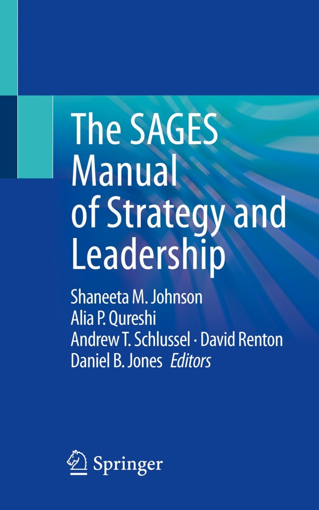 The SAGES Manual of Strategy and Leadership 