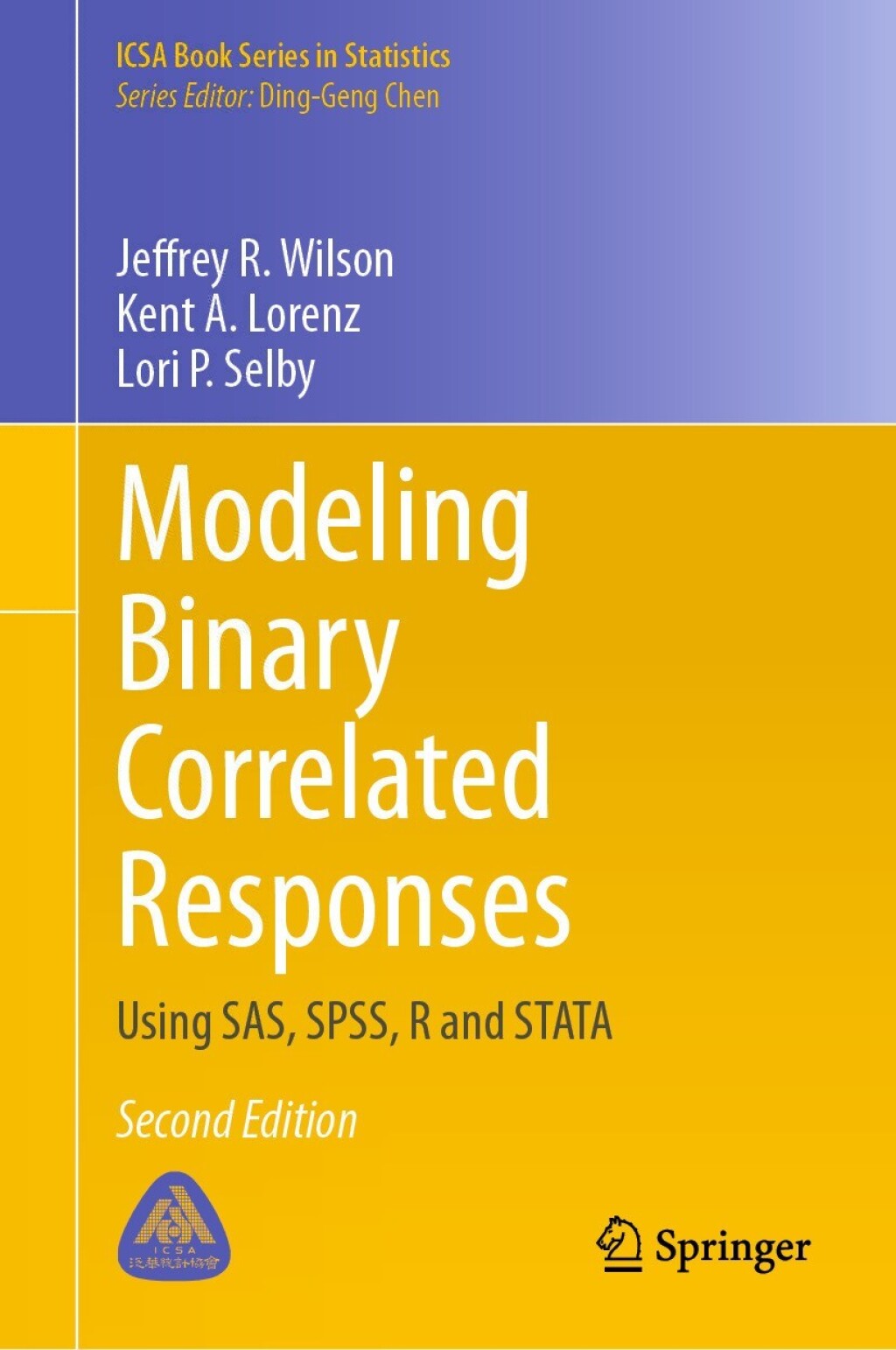 Modeling Binary Correlated Responses Using SAS, SPSS, R and STATA 2nd Edition