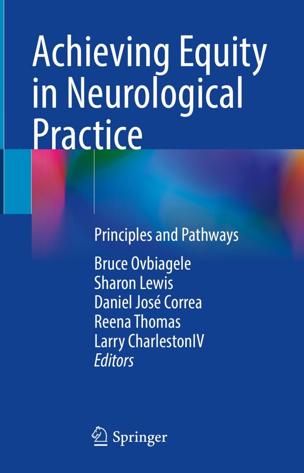 Achieving Equity in Neurological Practice Principles and Pathways 