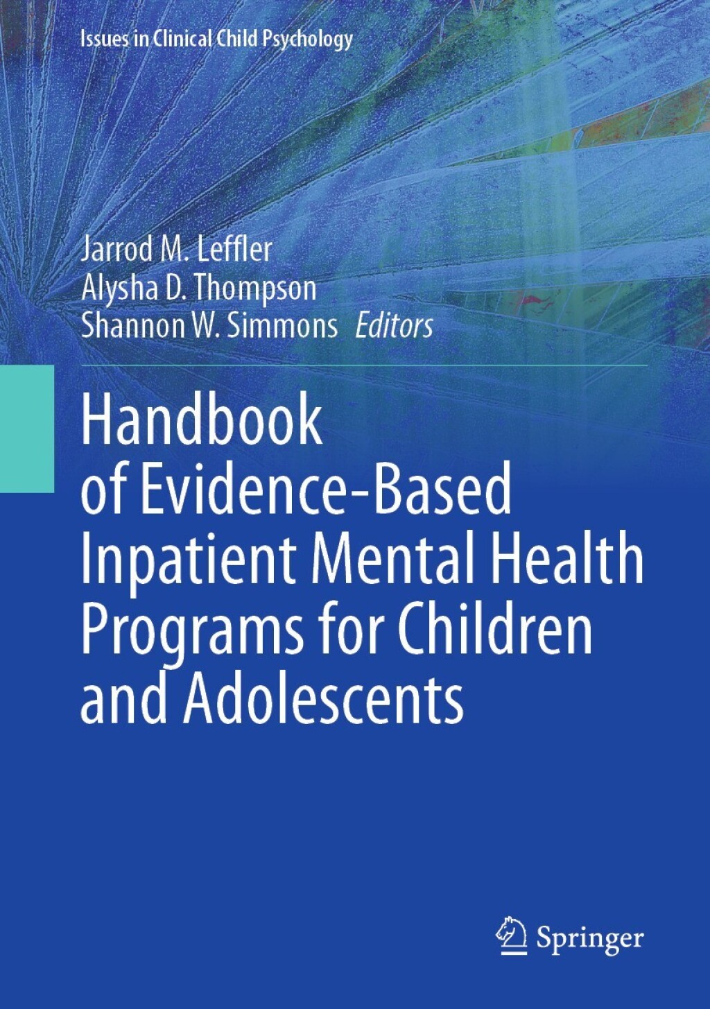 Handbook of Evidence-Based Inpatient Mental Health Programs for Children and Adolescents 