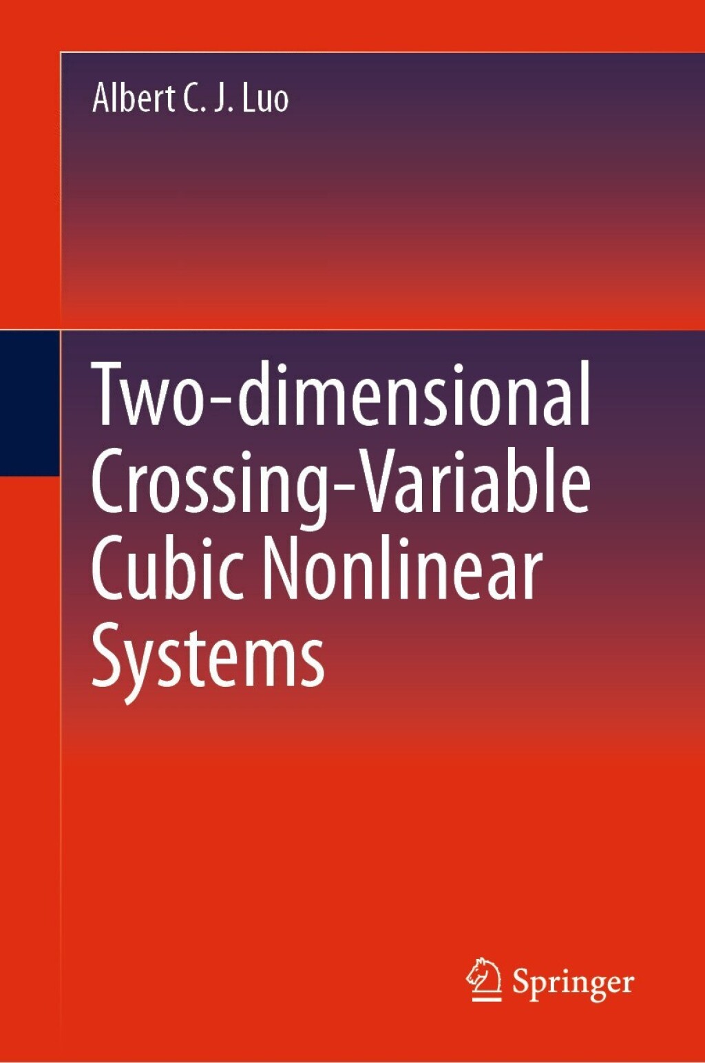 Two-dimensional Crossing-Variable Cubic Nonlinear Systems 
