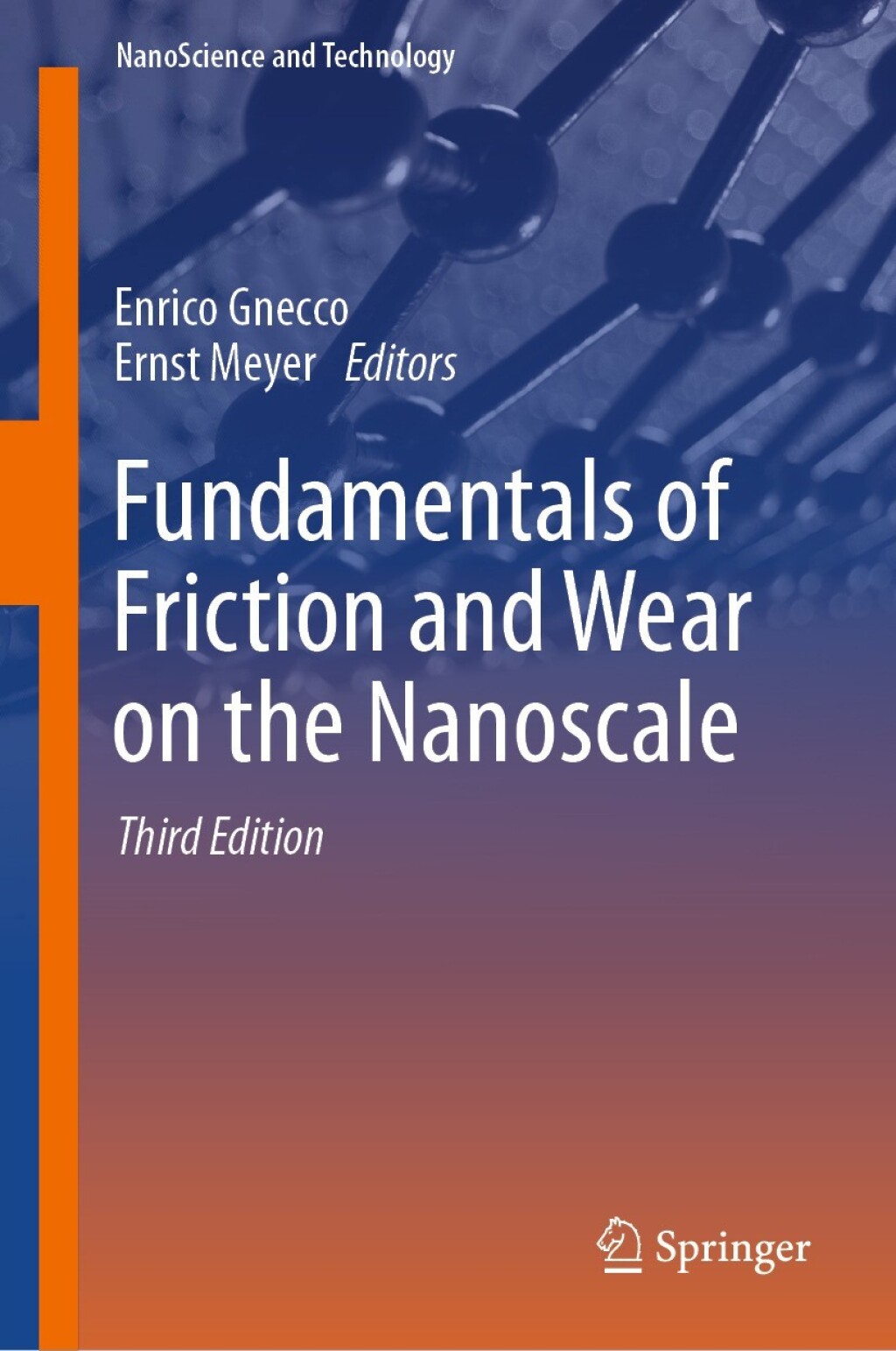 Fundamentals of Friction and Wear on the Nanoscale 3rd Edition