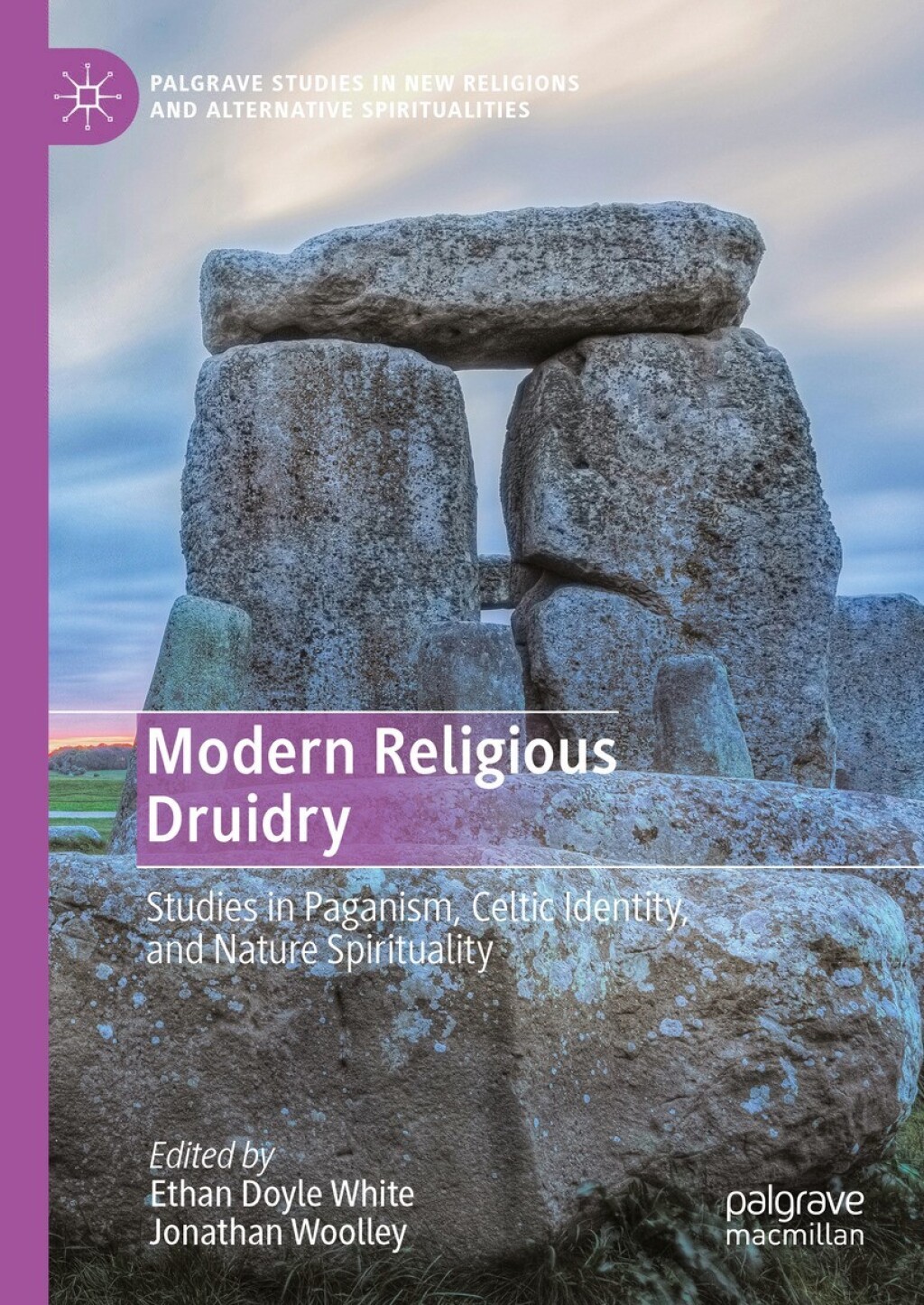 Modern Religious Druidry Studies in Paganism, Celtic Identity, and Nature Spirituality 