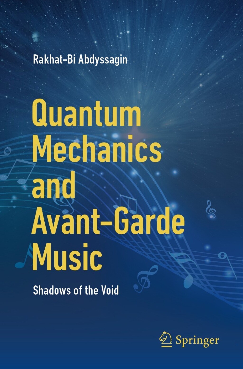 Quantum Mechanics and Avant-Garde Music Shadows of the Void 