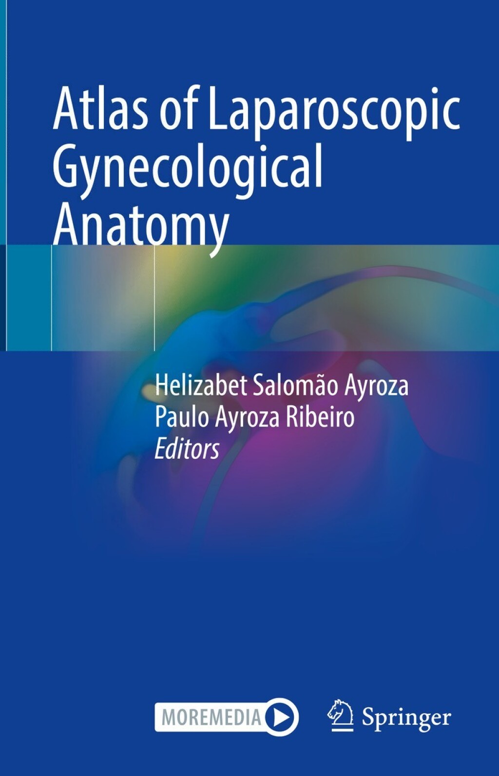 Atlas of Laparoscopic Gynecological Anatomy 