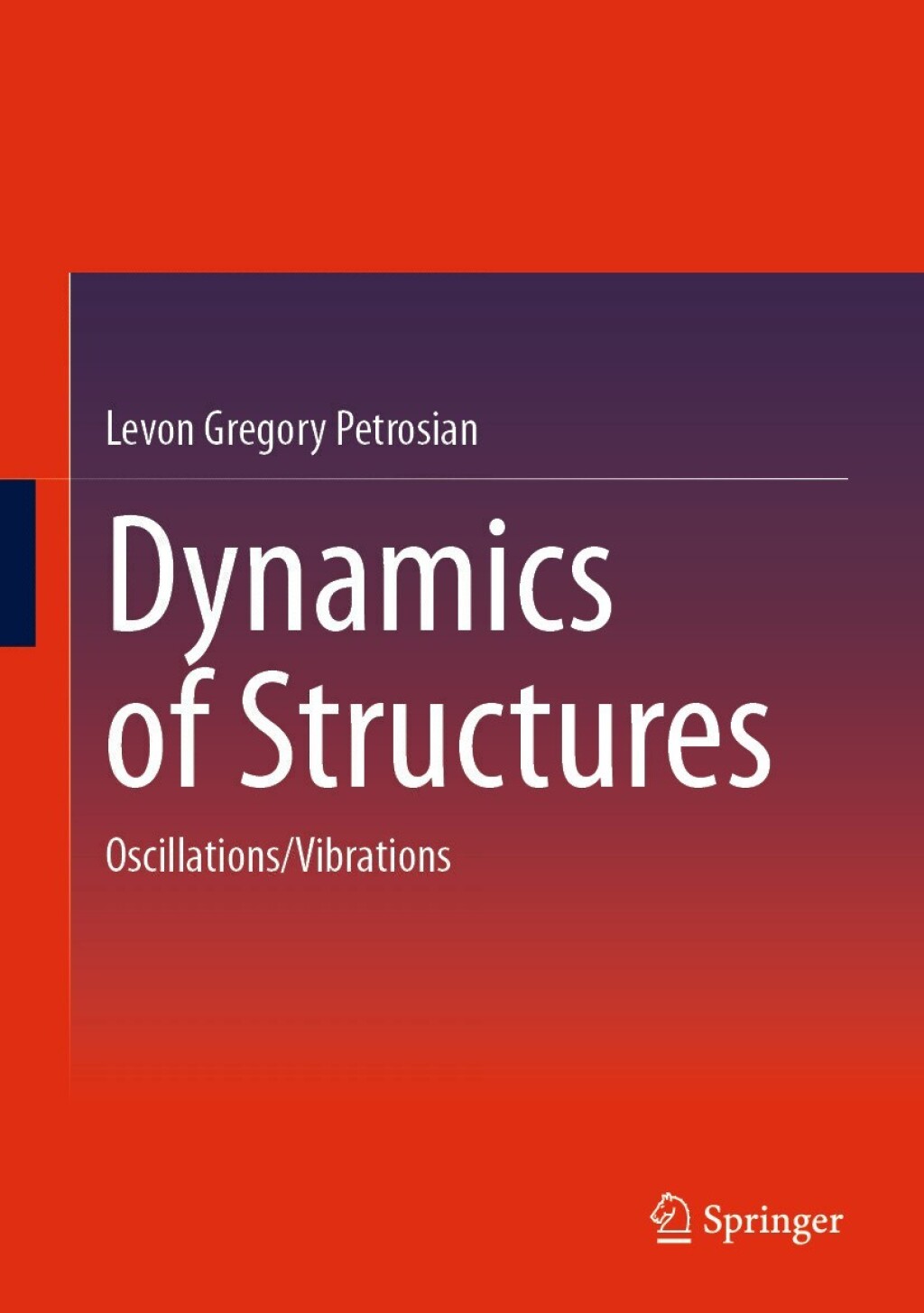 Dynamics of Structures Oscillations/Vibrations 