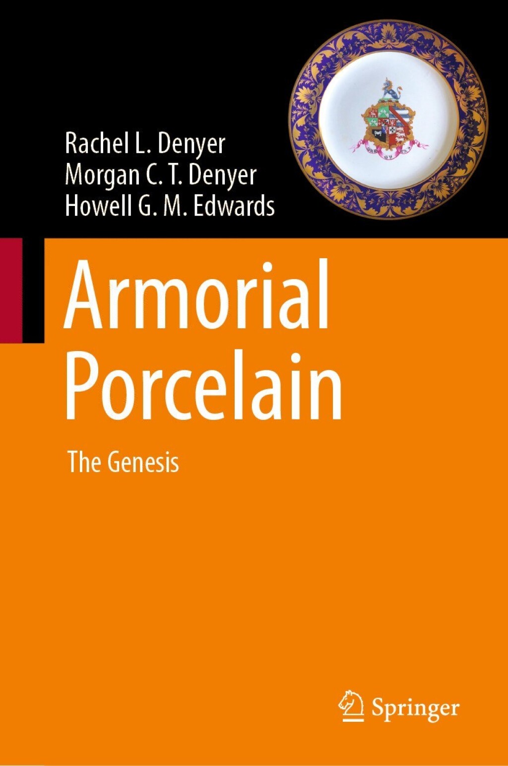 Armorial Porcelain The Genesis 