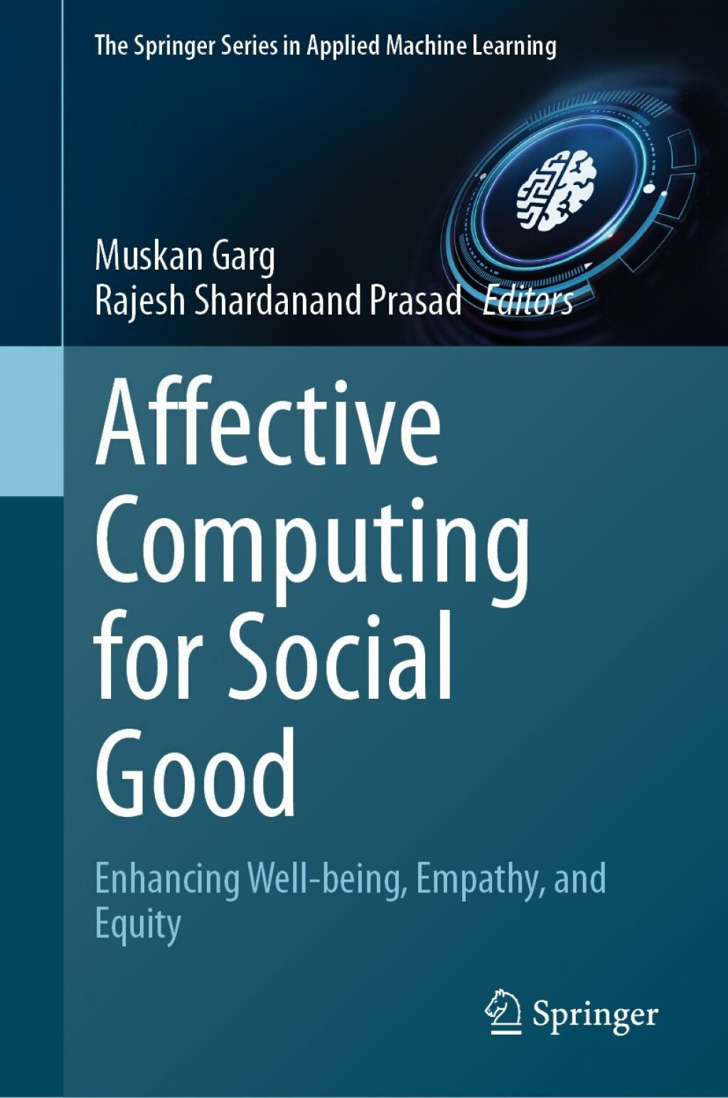 Affective Computing for Social Good Enhancing Well-being, Empathy, and Equity 