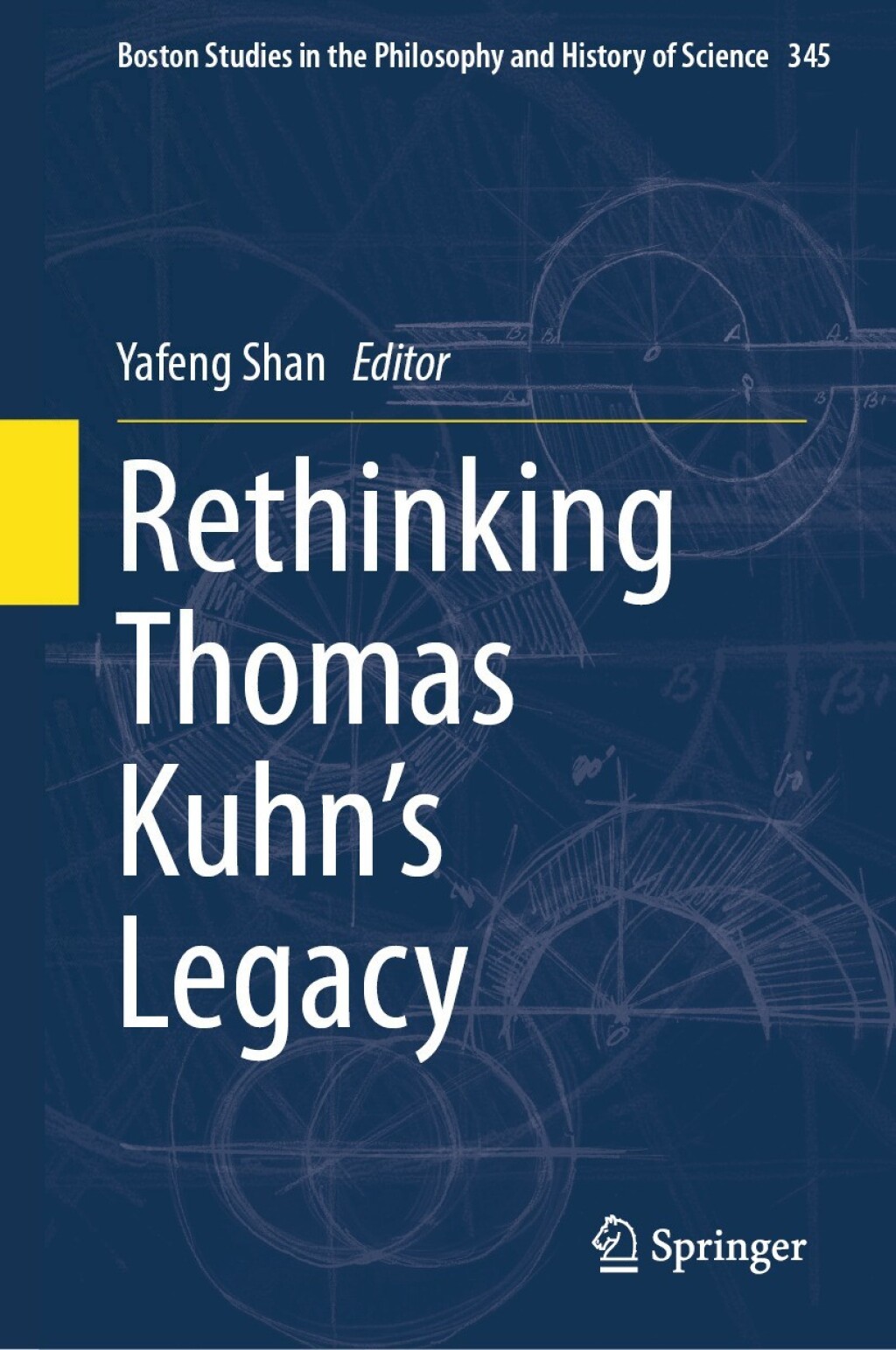 Rethinking Thomas KuhnÃ¢â‚¬â„¢s Legacy 