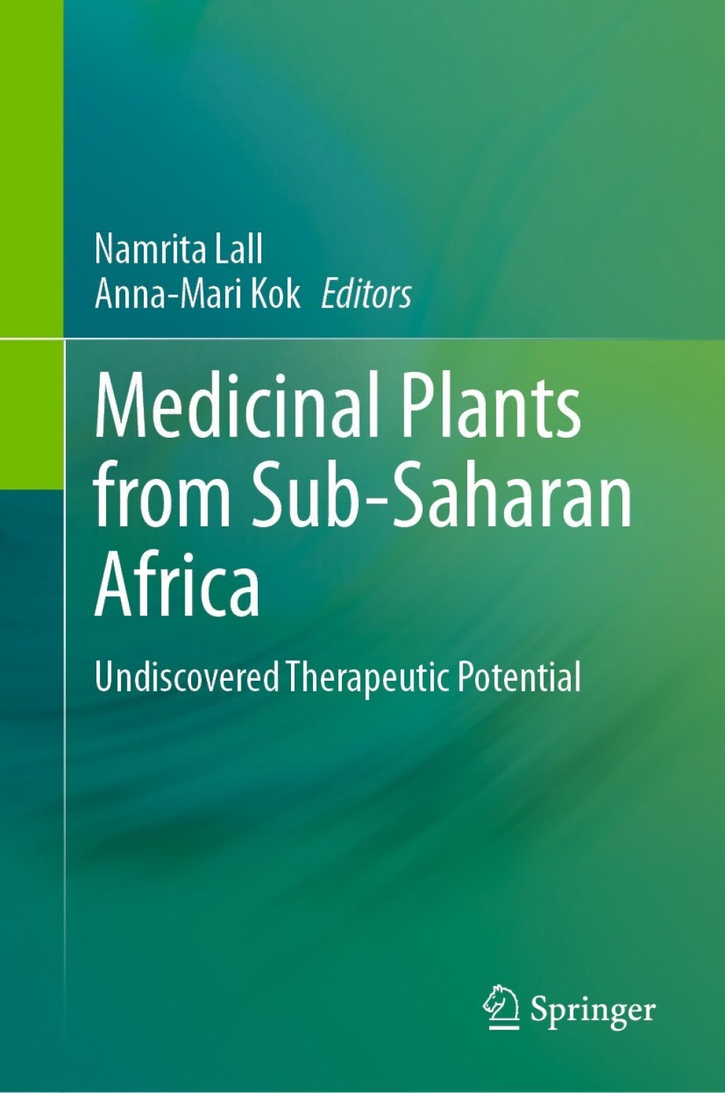 Medicinal Plants from Sub-Saharan Africa Undiscovered Therapeutic Potential 