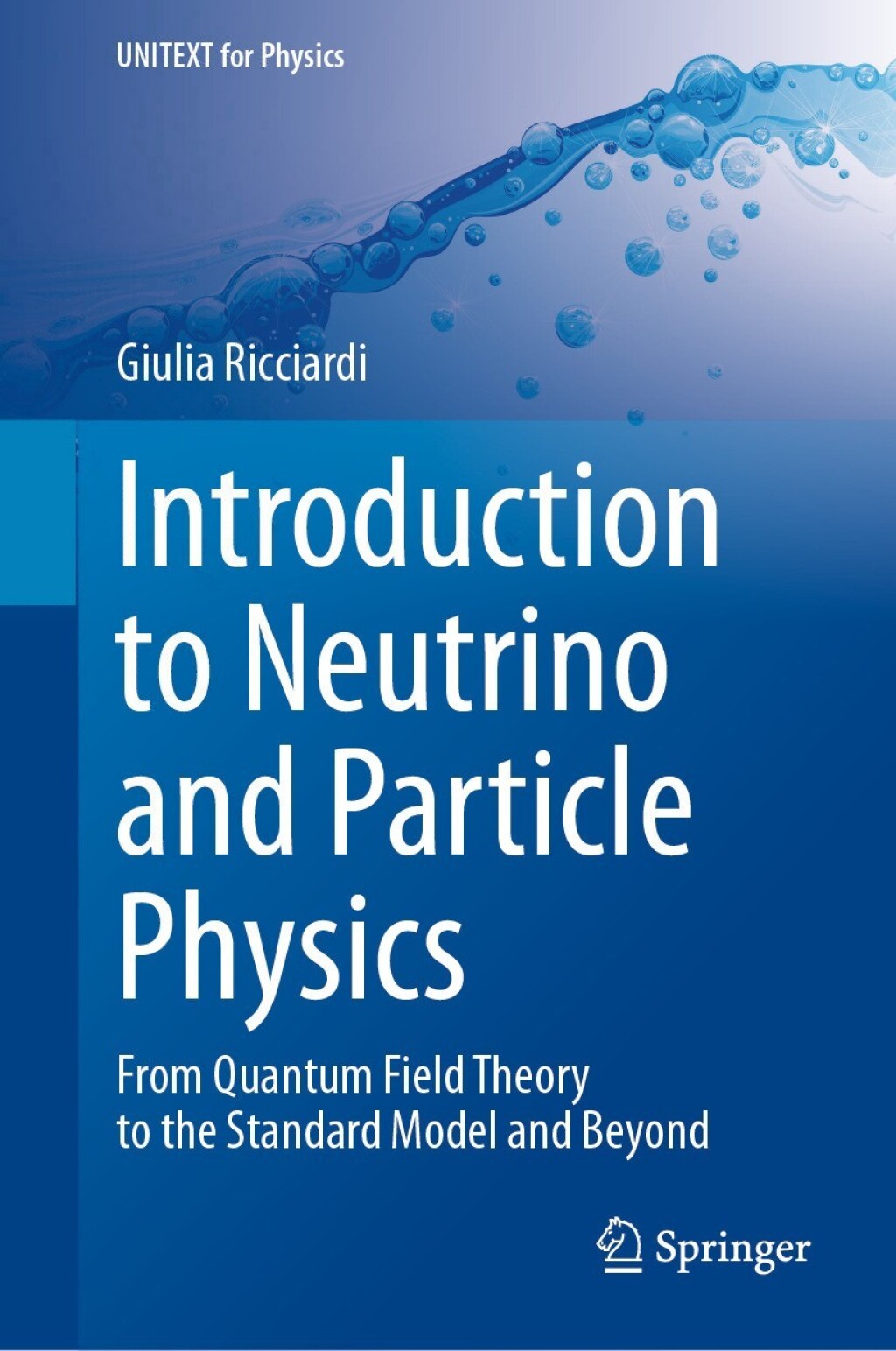 Introduction to Neutrino and Particle Physics From Quantum Field Theory to the Standard Model and Beyond 